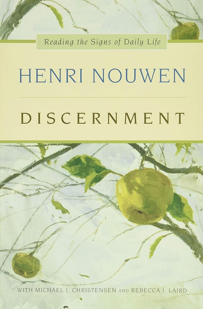 Discernment: Reading the Signs of Daily Life – A Powerful Guide to Spiritual Formation and Finding God's Will cover image