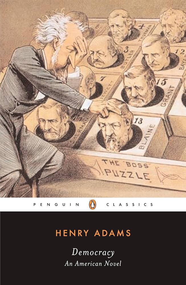 Democracy: An American Novel (Penguin Classics) cover image