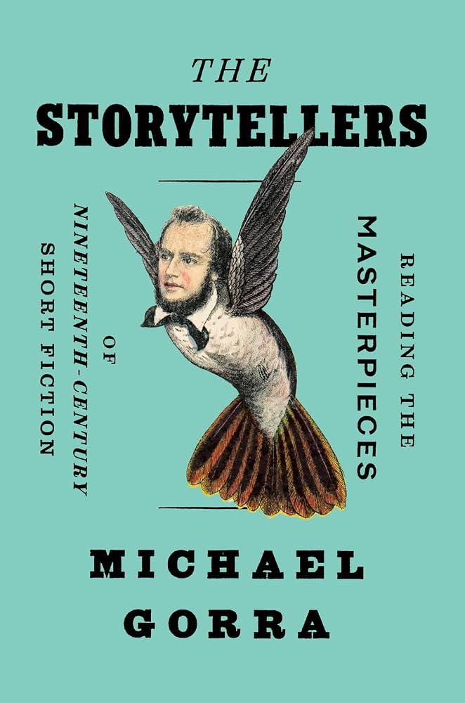 The Storytellers: Reading the Masterpieces of Nineteenth-Century Short Fiction cover image
