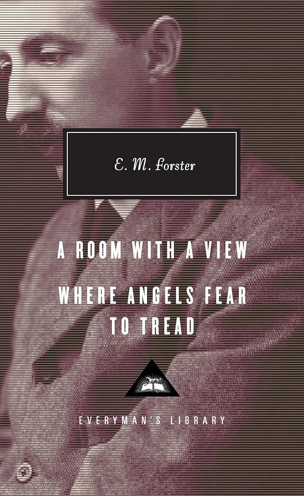 A Room with a View, Where Angels Fear to Tread: Introduction by Ann Pasternak Slater (Everyman's Library Contemporary Classics Series) cover image