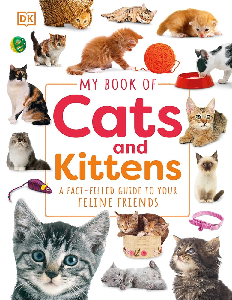 My Book of Cats and Kittens: A Fact-Filled Guide to Your Feline Friends cover image