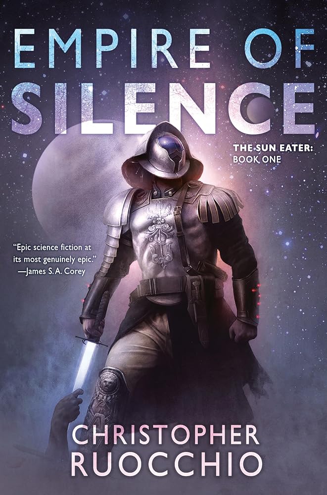 Empire of Silence: The Sun Eater: Book One cover image