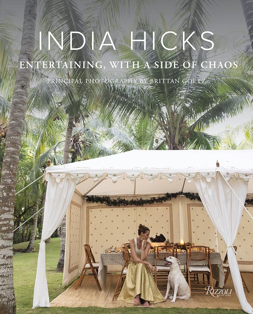 India Hicks: Entertaining, with a Side of Chaos cover image