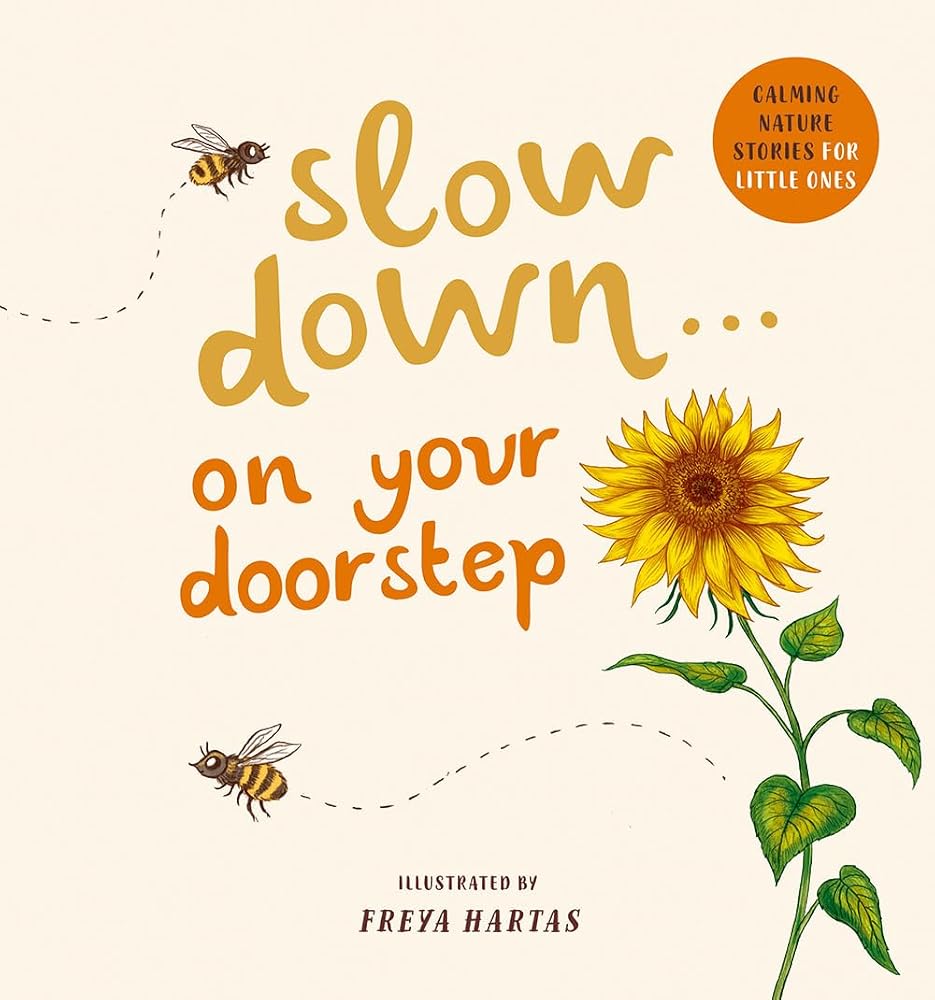 Slow Down . . . on Your Doorstep: Calming Nature Stories for Little Ones cover image