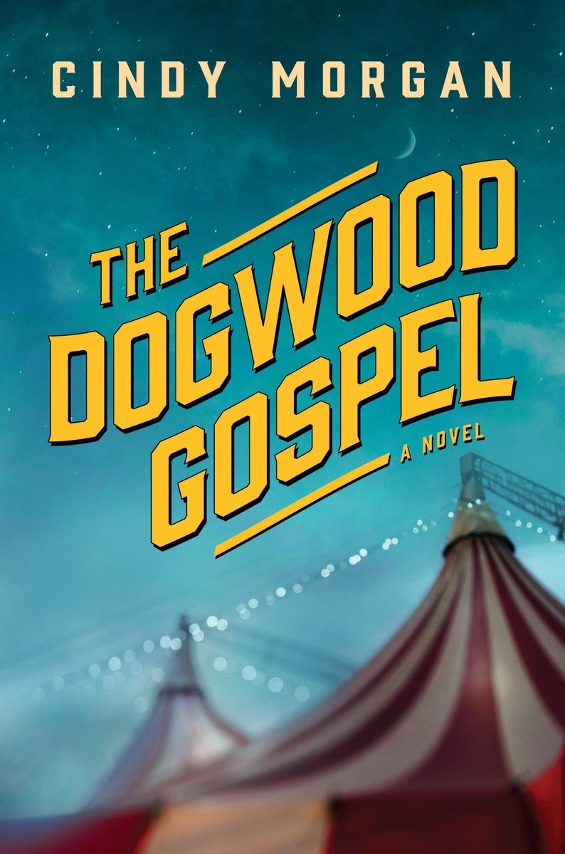 The Dogwood Gospel by Cindy Morgan