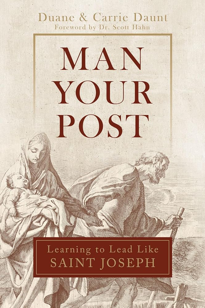 Man Your Post: Learning to Lead like St. Joseph cover image