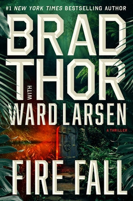 Fire Fall by Brad Thor