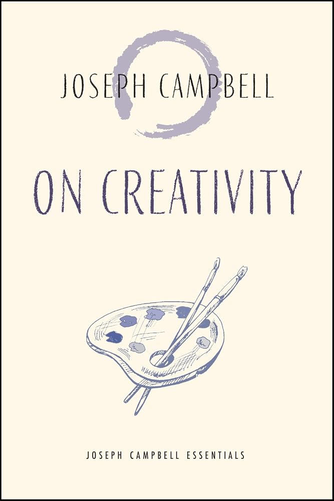 On Creativity (Joseph Campbell Essentials) cover image
