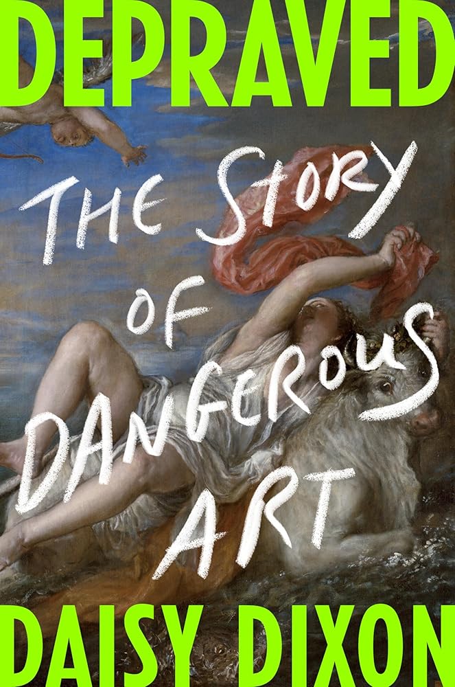 Depraved: The Story of Dangerous Art cover image