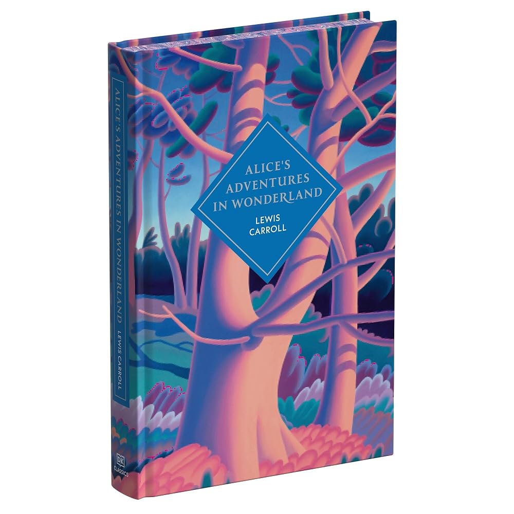 Alice's Adventures in Wonderland and Through the Looking Glass (DK Classics) cover image