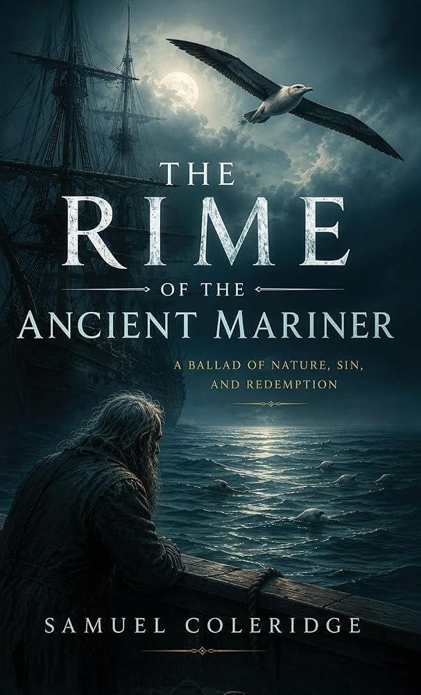 The Rime of the Ancient Mariner: A Haunting Classic of Sin, Suffering, and Redemption cover image