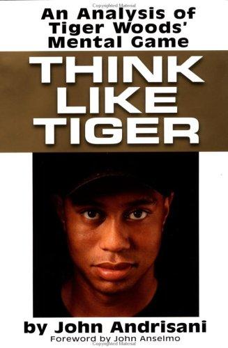 Think Like Tiger