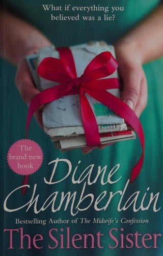 The Silent Sister: A Novel by Diane Chamberlain