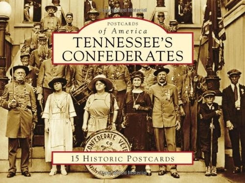 Tennessee's Confederates Postcards