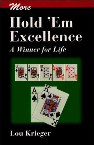 More Hold 'Em Excellence: A Winner For Life