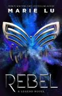 Rebel - A Legend Novel