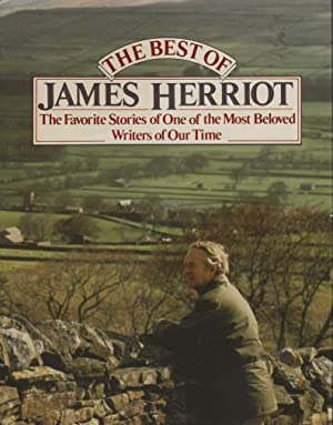 The Best of James Herriot - The Favorite Stories of One of the...