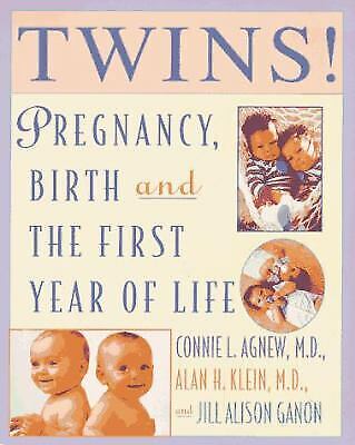 Twins! Pregnancy, Birth, and the First Year of Life