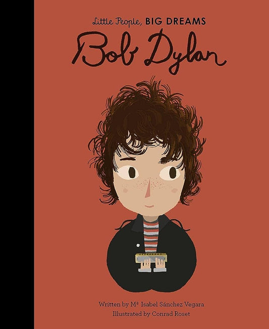 Little People Big Dreams: Bob Dylan