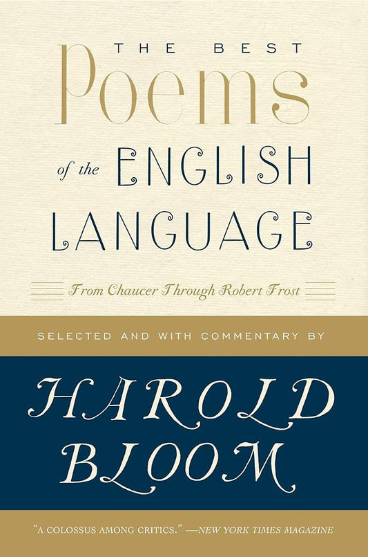 The Best Poems of the English Language: From Chaucer Through Robert Frost cover image