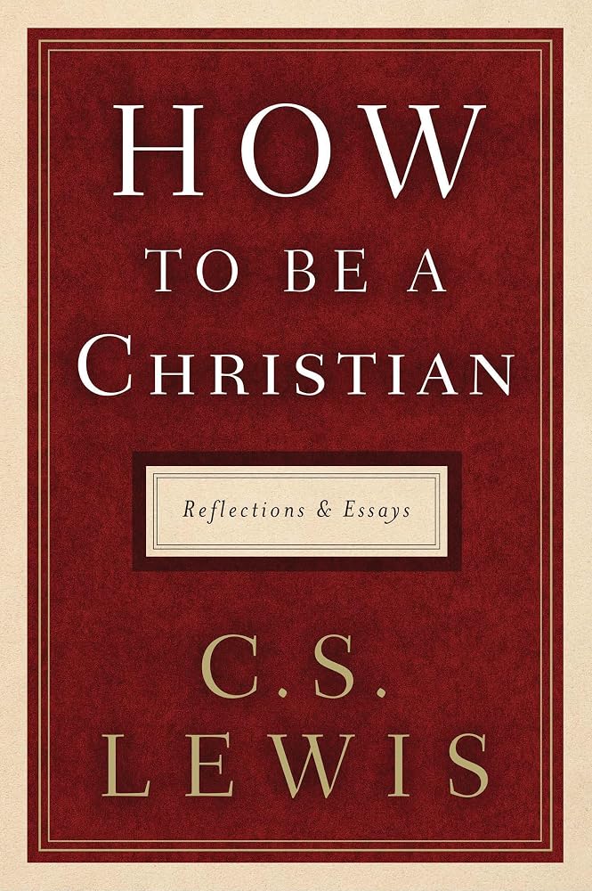 How to Be a Christian: Reflections and Essays cover image