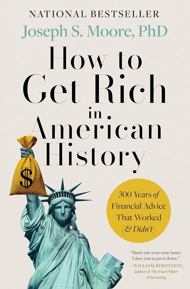How to Get Rich in American History: 300 Years of Financial Advice That Worked (& Didn’t) cover image