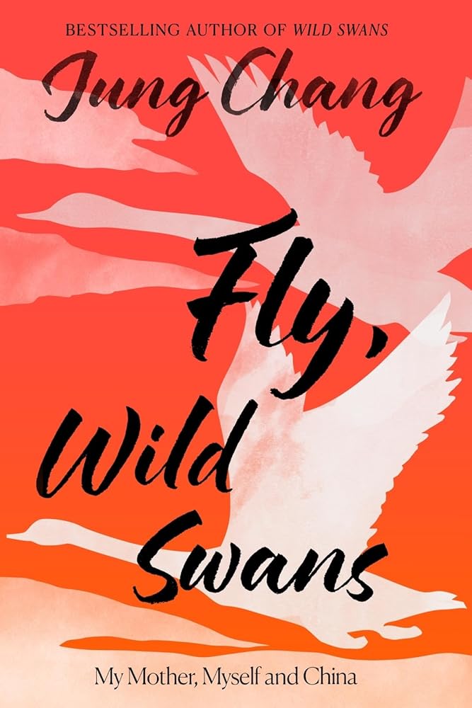 Fly, Wild Swans: My Mother, Myself and China cover image