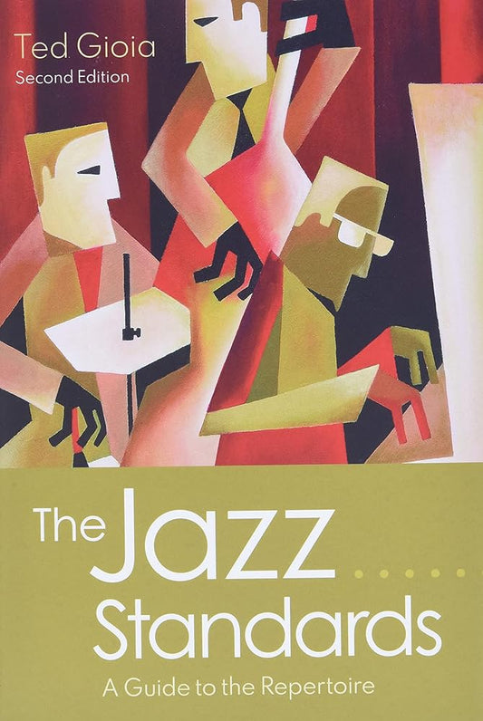 The Jazz Standards: A Guide to the Repertoire cover image