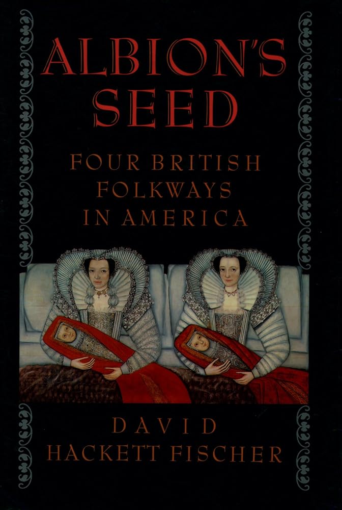 Albion's Seed: Four British Folkways in America (America: a cultural history) (VOLUME I) cover image