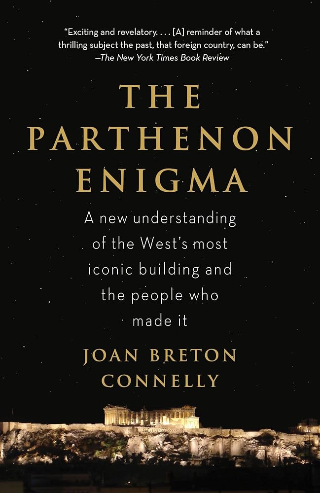 The Parthenon Enigma: a New Understanding of the West's Most Iconic Building and the People Who Made It. cover image