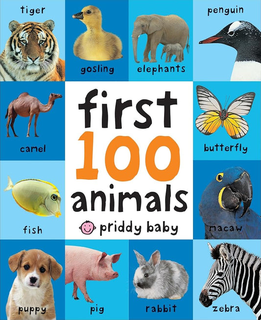 First 100 Animals: In the bestselling First 100 series cover image