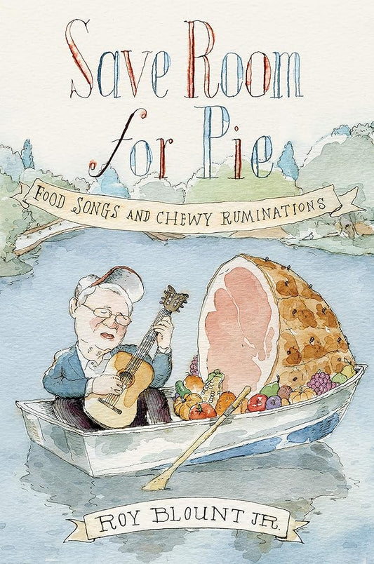 Save Room for Pie: Food Songs and Chewy Ruminations cover image