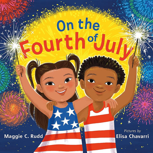 On the Fourth of July: A Sparkly Picture Book About Independence Day cover image