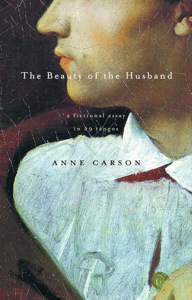 The Beauty of the Husband: A Fictional Essay in 29 Tangos cover image