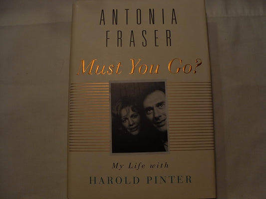 Must You Go?: My Life with Harold Pinter cover image