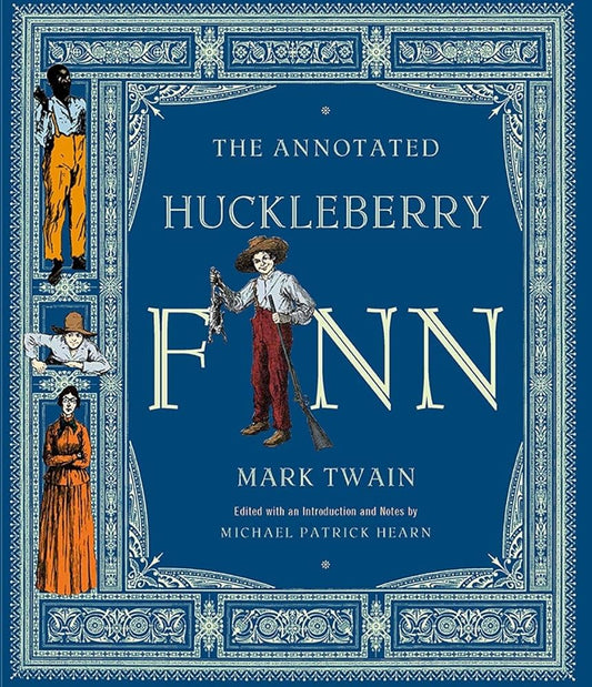 The Annotated Huckleberry Finn (The Annotated Books) cover image