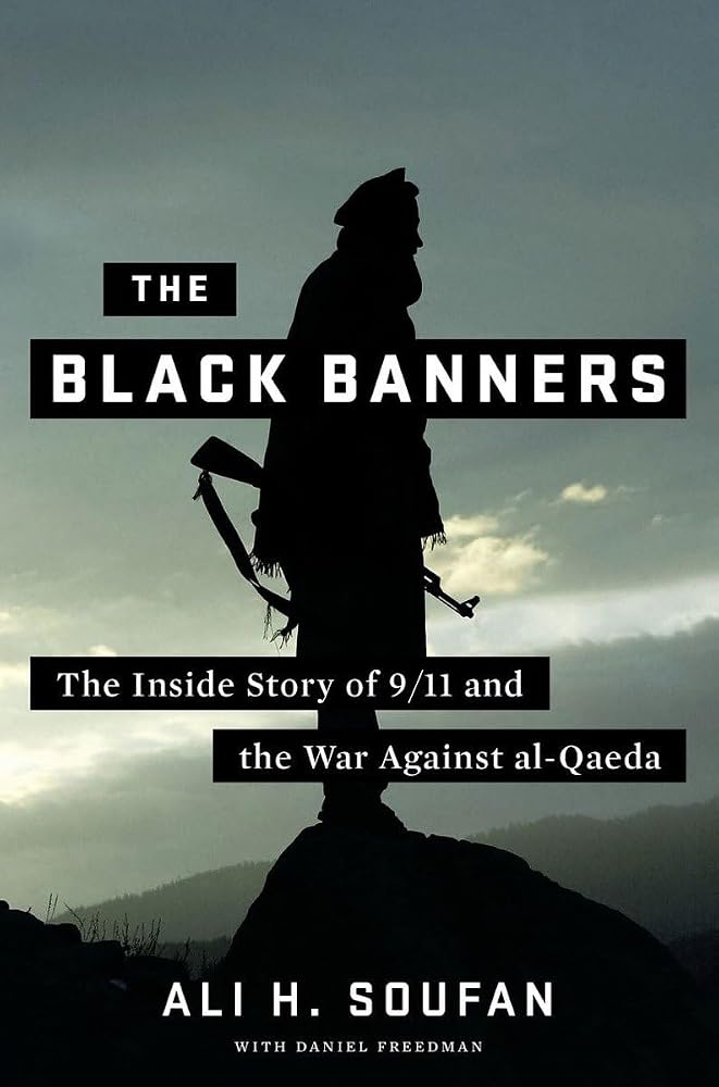 The Black Banners: The Inside Story of 9/11 and the War Against al-Qaeda cover image