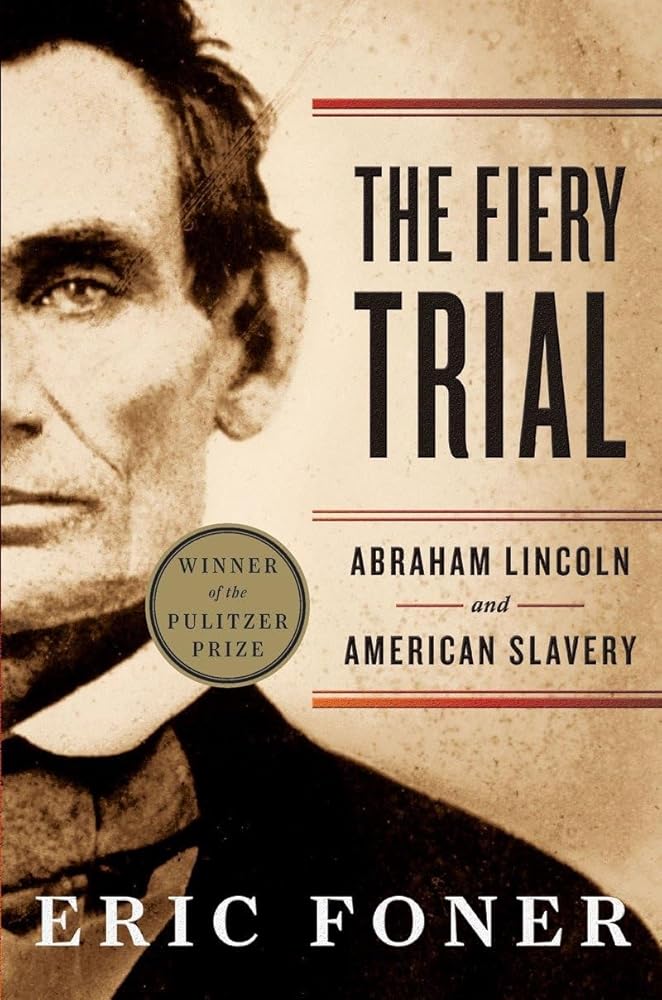 The Fiery Trial: Abraham Lincoln and American Slavery cover image
