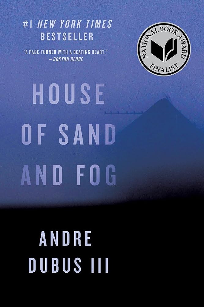 House of Sand and Fog: A Novel cover image