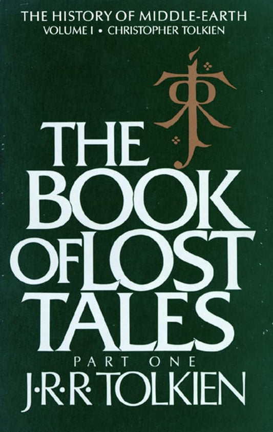 The Book Of Lost Tales: Part One (History of Middle-earth, 1) cover image