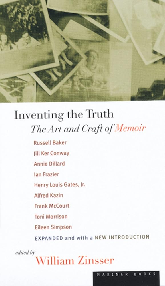 Inventing the Truth: The Art and Craft of Memoir cover image