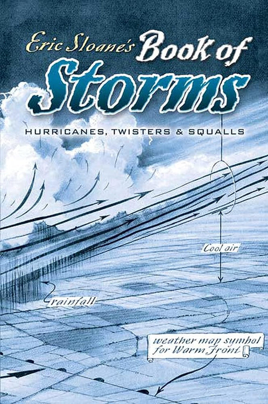 Eric Sloane's Book of Storms: Hurricanes, Twisters and Squalls cover image