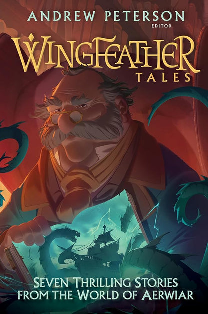 Wingfeather Tales: Seven Thrilling Stories from the World of Aerwiar (The Wingfeather Saga) cover image