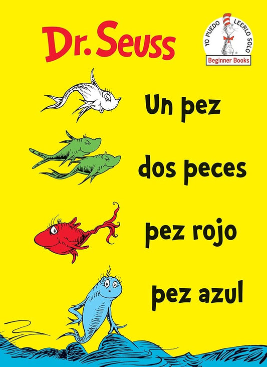 Un Pez Dos Peces Pez Rojo Pez Azul (One Fish Two Fish Red Fish Blue Fish Spanish Edition) (Beginner Books) cover image