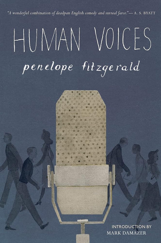 Human Voices: Witty Literary Fiction Behind the Wartime BBC – Intimate Drama, Romance, and Chaos cover image