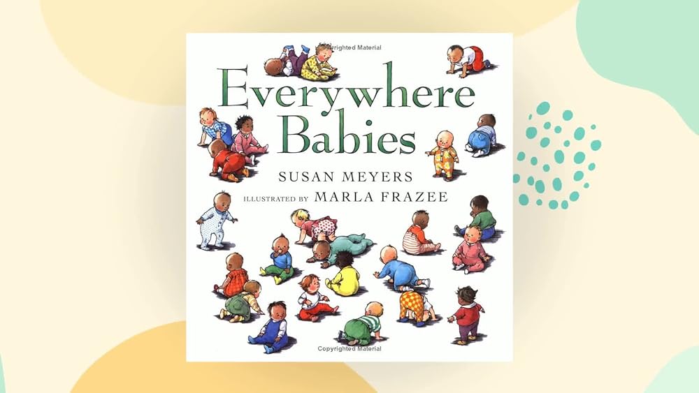 Everywhere Babies Padded: A Delightfully Illustrated Rhyming Celebration of Playing, Sleeping, and Crawling cover image