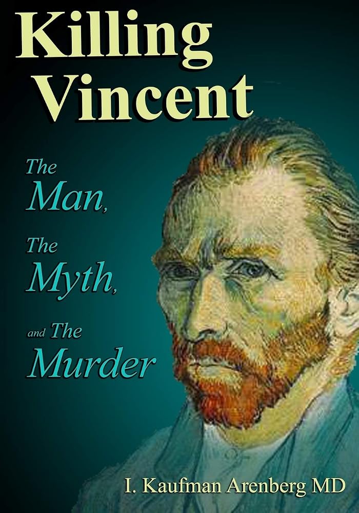 Killing Vincent: The Man, The Myth, and The Murder cover image