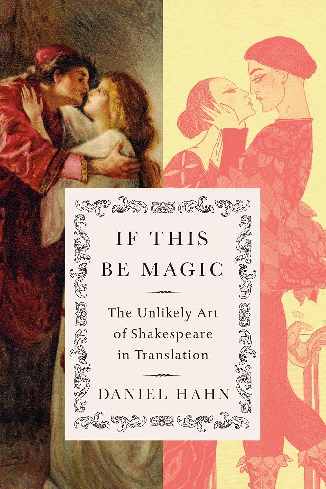 If This Be Magic: The Unlikely Art of Shakespeare in Translation cover image