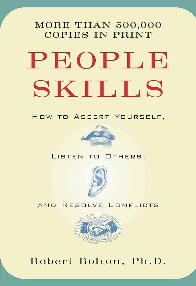 People Skills: How to Assert Yourself, Listen to Others, and Resolve Conflicts cover image