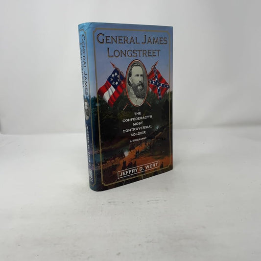 General James Longstreet: The Confederacy's Most Controversial Soldier : A Biography cover image